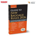 Taxmanns Guide to New Baggage Rules 2026  Comprehensive Handbook Explaining Indias Revamped Passenger Baggage RegimeCoveri