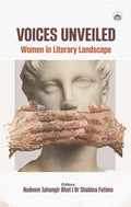 Voices Unveiled: Women in Literary Landscape