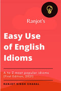 RanjotS Easy Use Of English Idioms