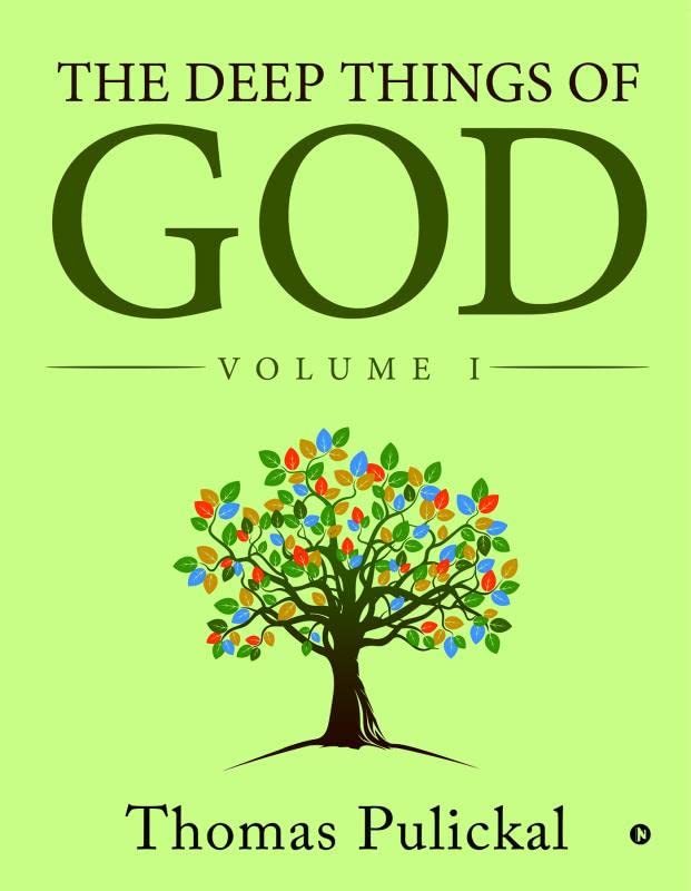 The Deep Things Of God : Volume I