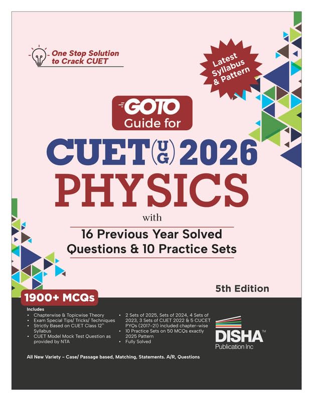 Disha Goto Guide For Cuet (Ug) 2026 Physics With 16 Previous Year Questions & 10 Practice Sets 5Th Edn | Ncert Coverage With Pyq