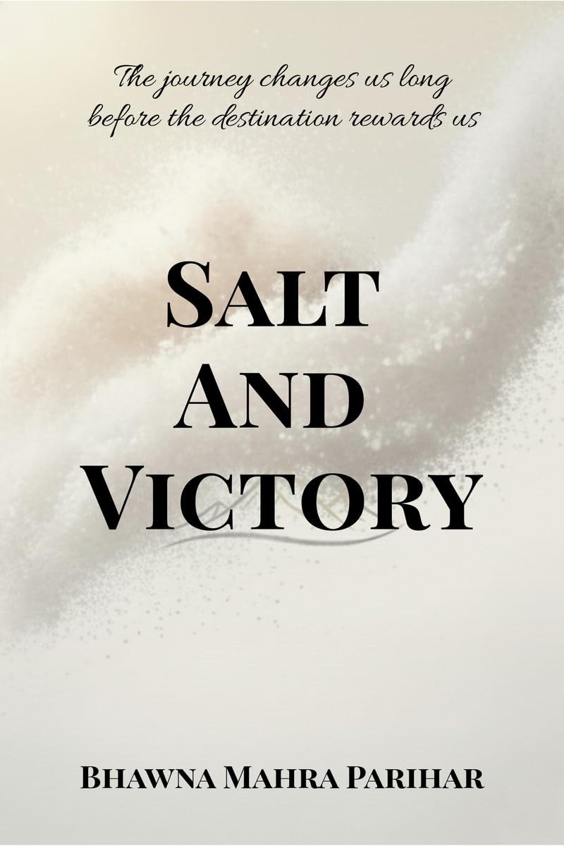 Salt And Victory: Ignite Your Inner Warrior