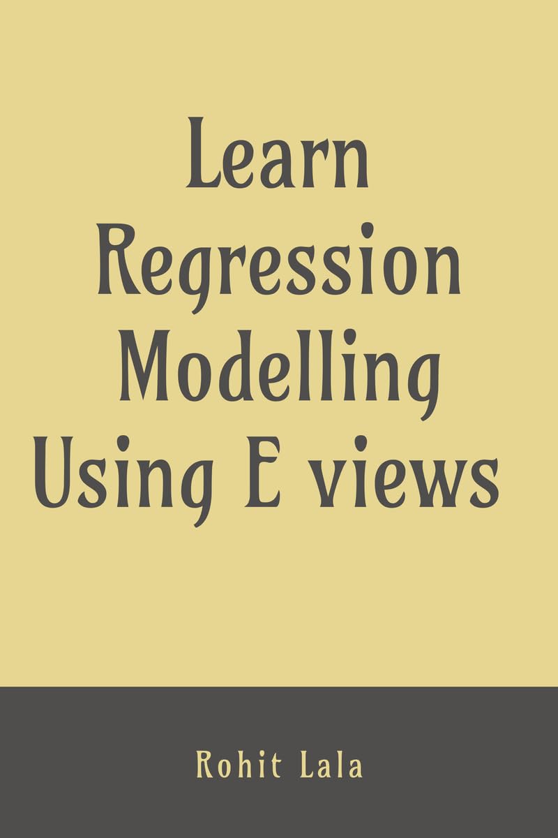 Learn Regression Modelling Using E Views : Ordinary Least Square (OLS)
