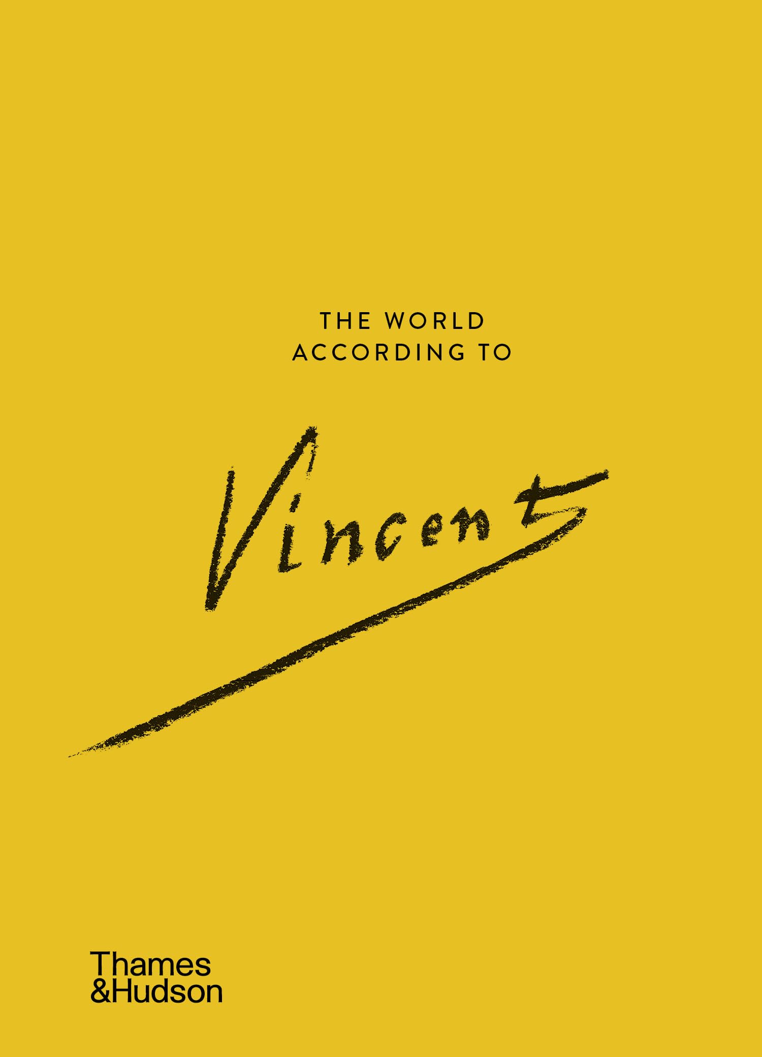The World According to Vincent van Gogh (The World According To... Series, 7)