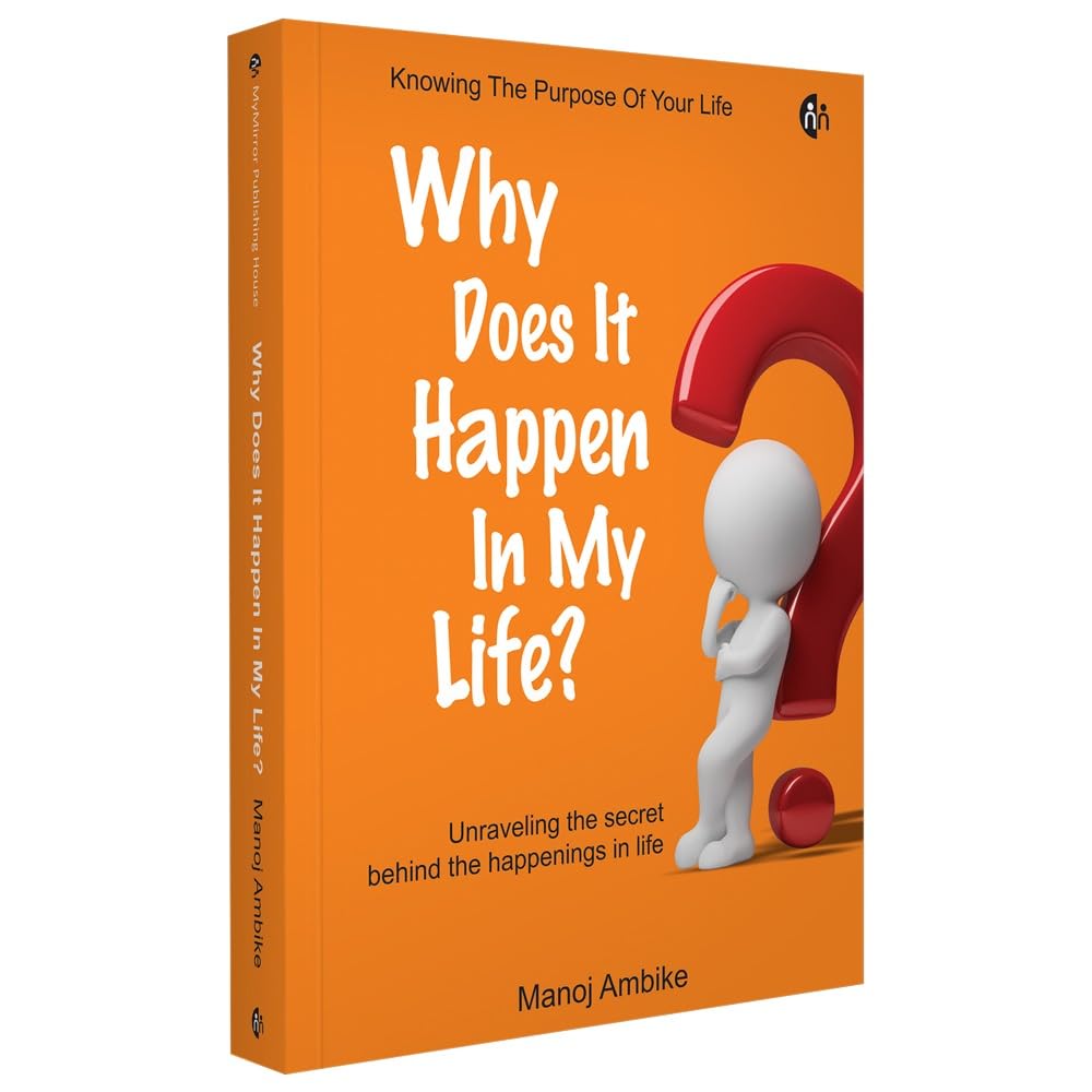 Why Does It Happen In My Life? | Mazya Aayushyat Asa Ka Ghadate ? | English Book | Manoj Ambike