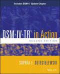 DSMIVTR in Action: Includes DSM5 Update Chapter