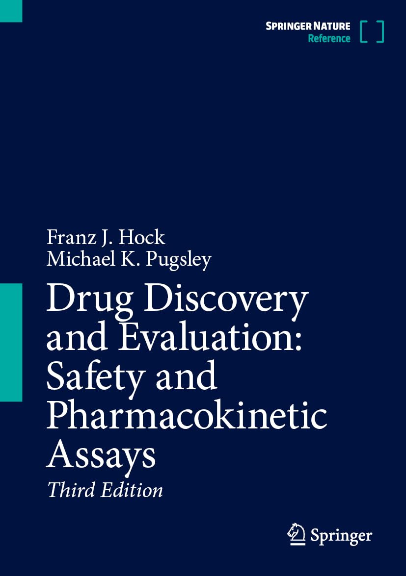 DRUG DISCOVERY AND EVALUATION SAFETY AND PHARMACOKINETIC ASSAYS 3 VOL SET 3ED (HB 2024) 9783031355288