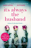 ItS Always The Husband: The MustRead, Addictive, Sunday Times Bestselling Domestic Psychological Thriller  Perfect For Fans O