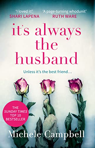 ItS Always The Husband: The MustRead, Addictive, Sunday Times Bestselling Domestic Psychological Thriller  Perfect For Fans O