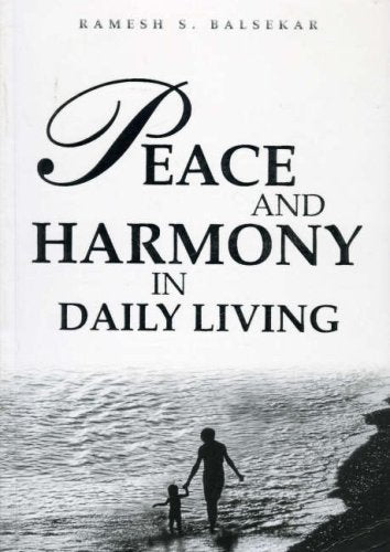 Peace And Harmony In Daily Living