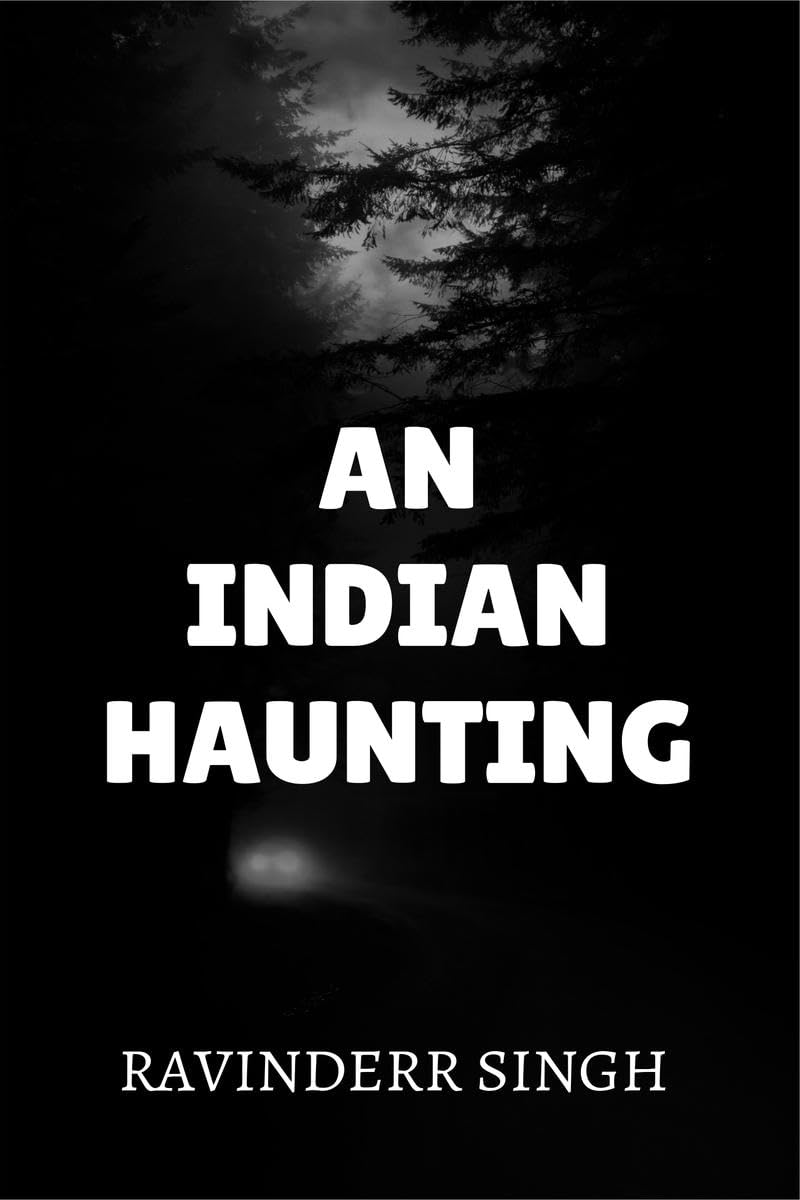 An Indian Haunting: Echoes of the forgotten