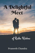 A Delightful Meet : Of Radha Krishna