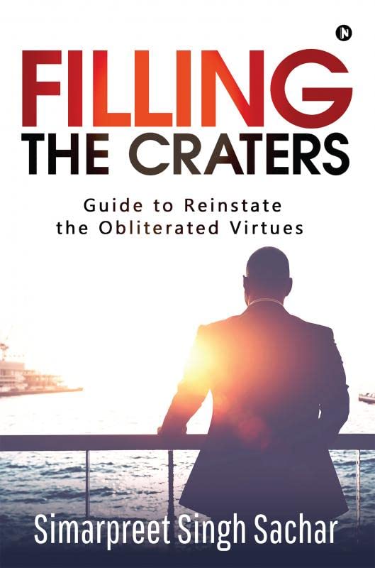 Filling The Craters : Guide To Reinstate The Obliterated Virtues
