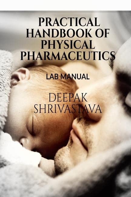Practical Handbook Of Physical Pharmaceutics : Lab Manual