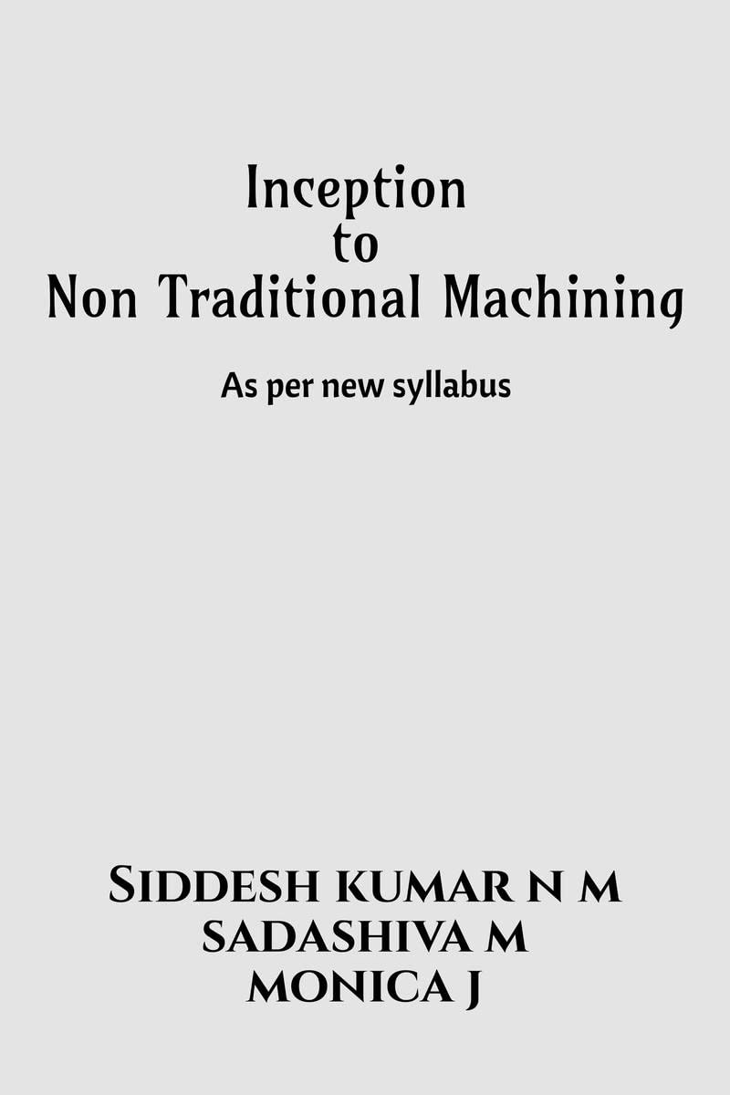 Inception To Non Traditional Machining