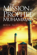 THE MISSION OF PROPHET MUHAMMAD