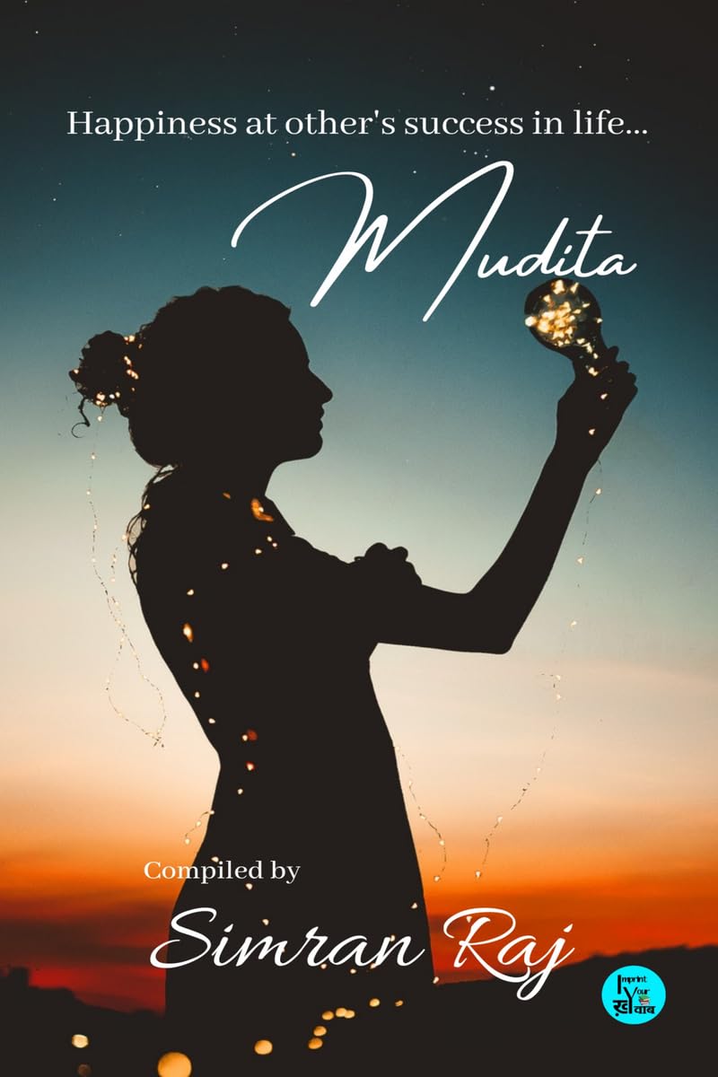 Mudita : Happiness At OtherS Success In Life