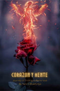 Corazon Y Mente : Journey of finding the divine love
