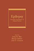 Epilepsy: Scientific Foundations of Clinical Practice (Neurological Disease and Therapy)