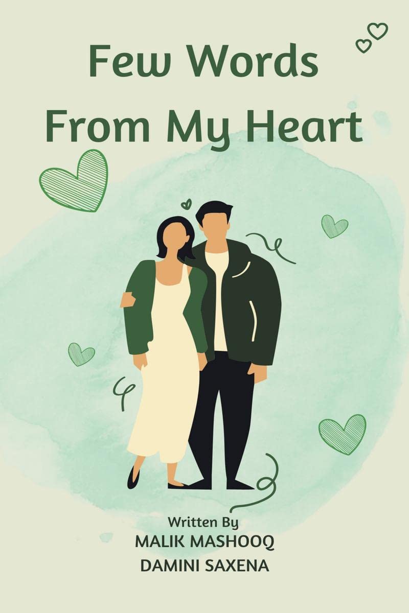 Few Words From My Heart : Unique and Astonishing Love Stories