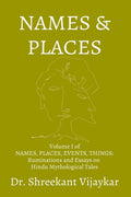 NAMES and PLACES: Volume I of NAMES, PLACES, EVENTS, THINGS