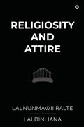 Religiosity And Attire : A Study On Buying Behaviour Among The Mizo