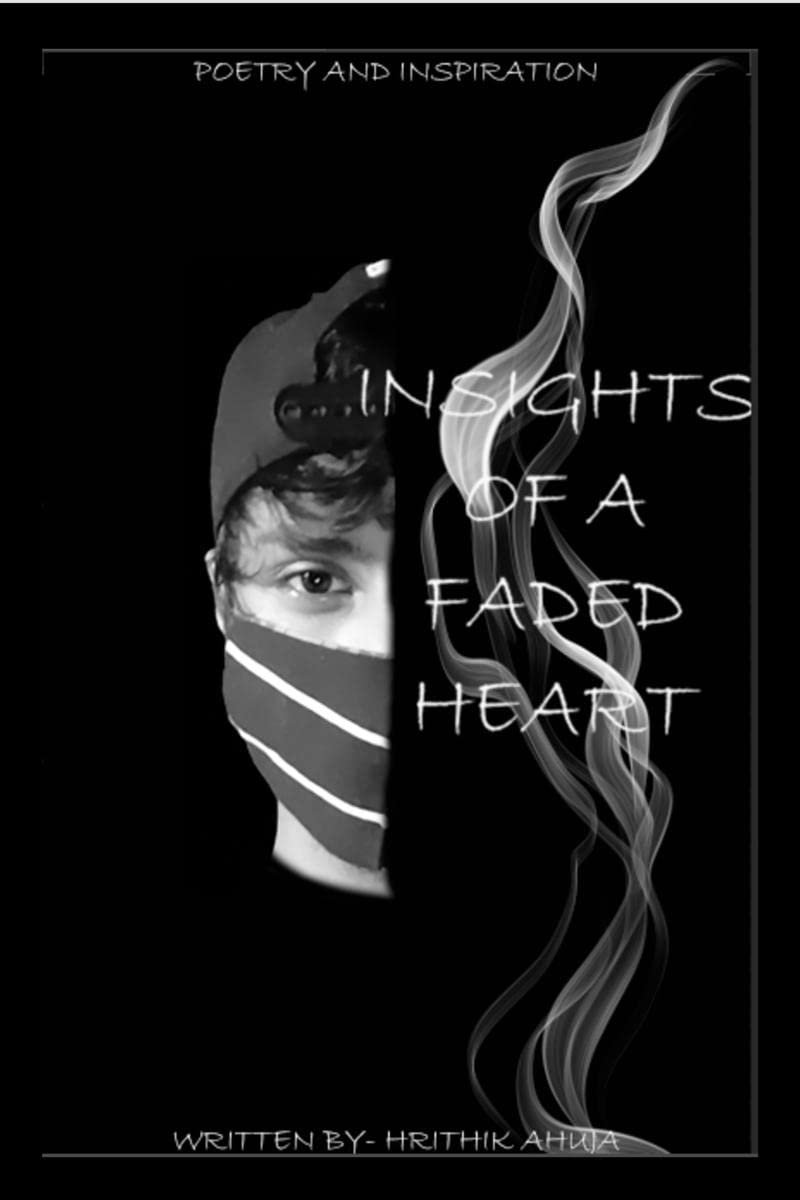 Insights Of A Faded Heart