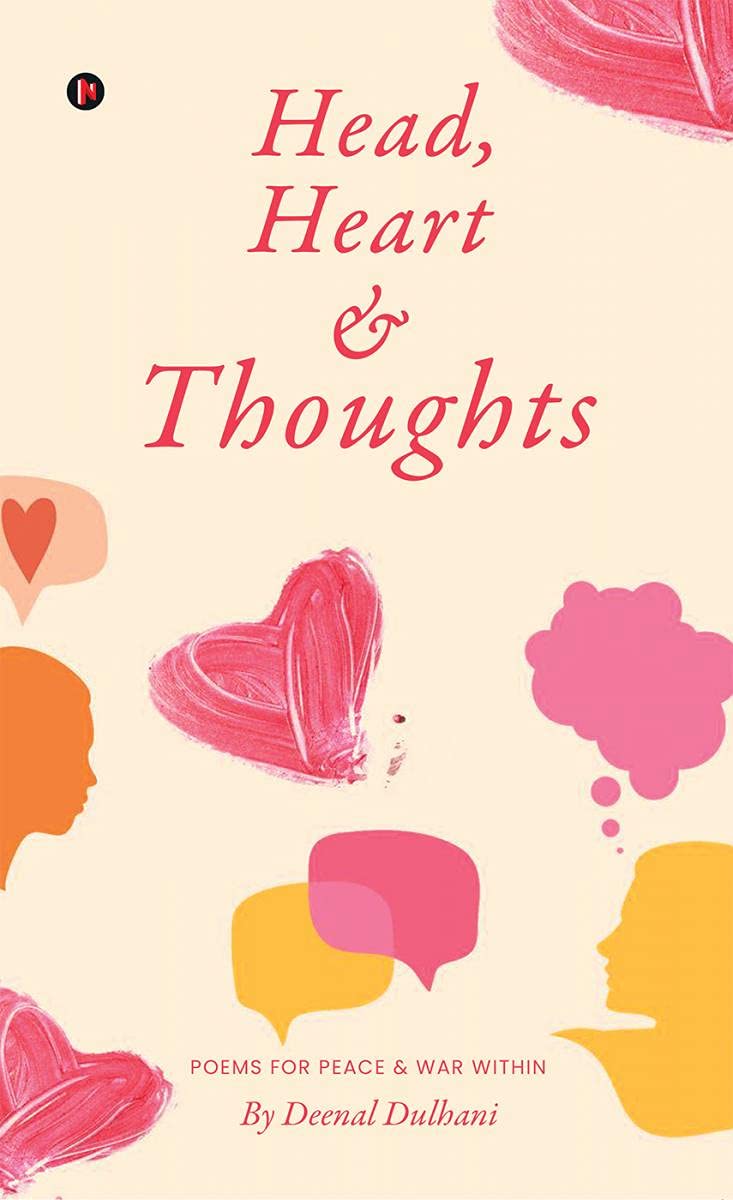 Head, Heart And Thoughts : Poems For Peace & War Within