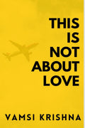 This Is Not About Love