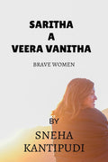 Saritha A Veera Vanitha : Brave Women