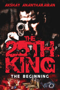 The 25th King: The Beginning
