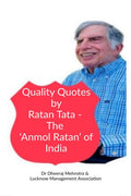 Quality Quotes by Ratan Tata  The Anmol Ratan of India