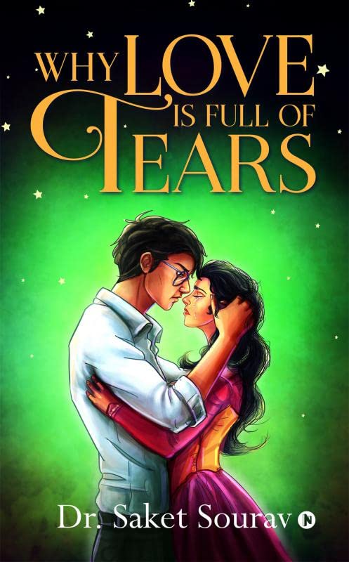 Why Love Is Full Of Tears