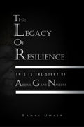 THE LEGACY OF RESILIENCE : This Is The Story Of Abdul Gani Naseem