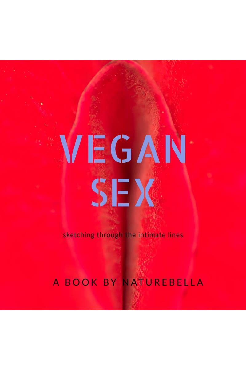 VEGAN SEX : sketching through the intimate lines