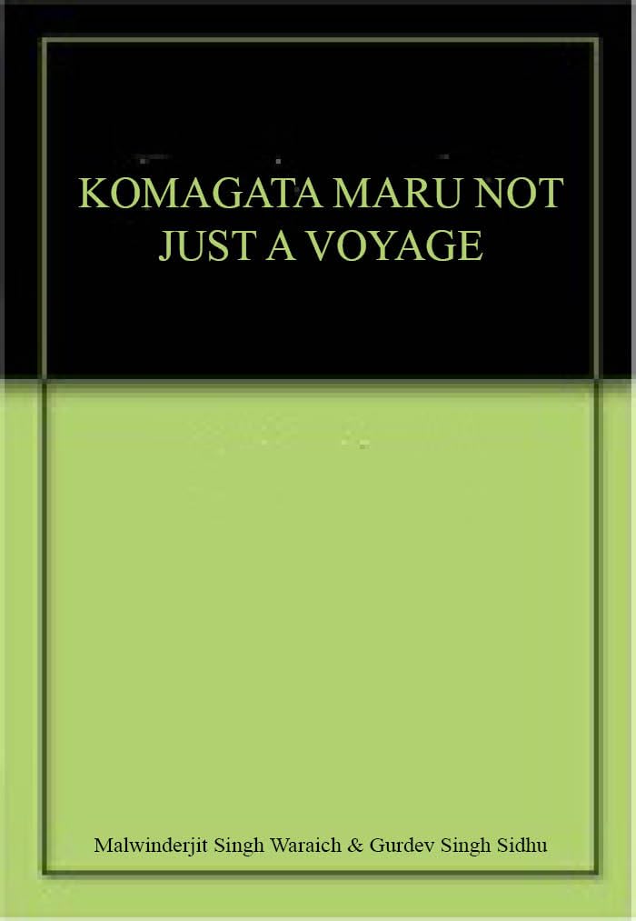 Komagata Maru Not Just A Voyage