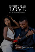 COULD THIS BE LOVE : A Free Steamy Romance