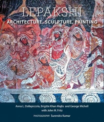 Lepakshi: Architecture, Sculpture, Painting (H.B)