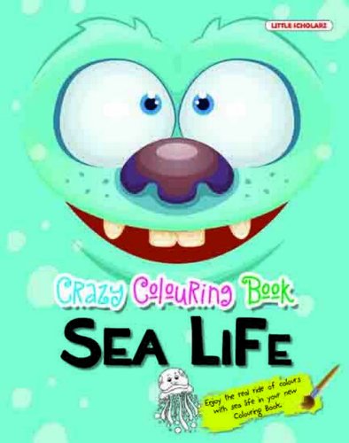 Crazy Colouring Book: Sea Life