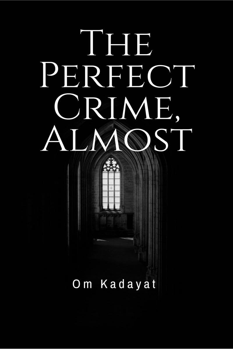 The Perfect Crime, Almost