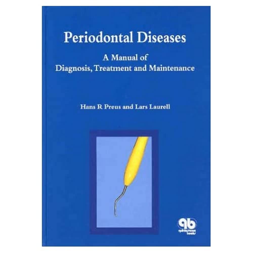 Periodontal Diseases A Manual of Diagnosis, Treatment and Maintenance