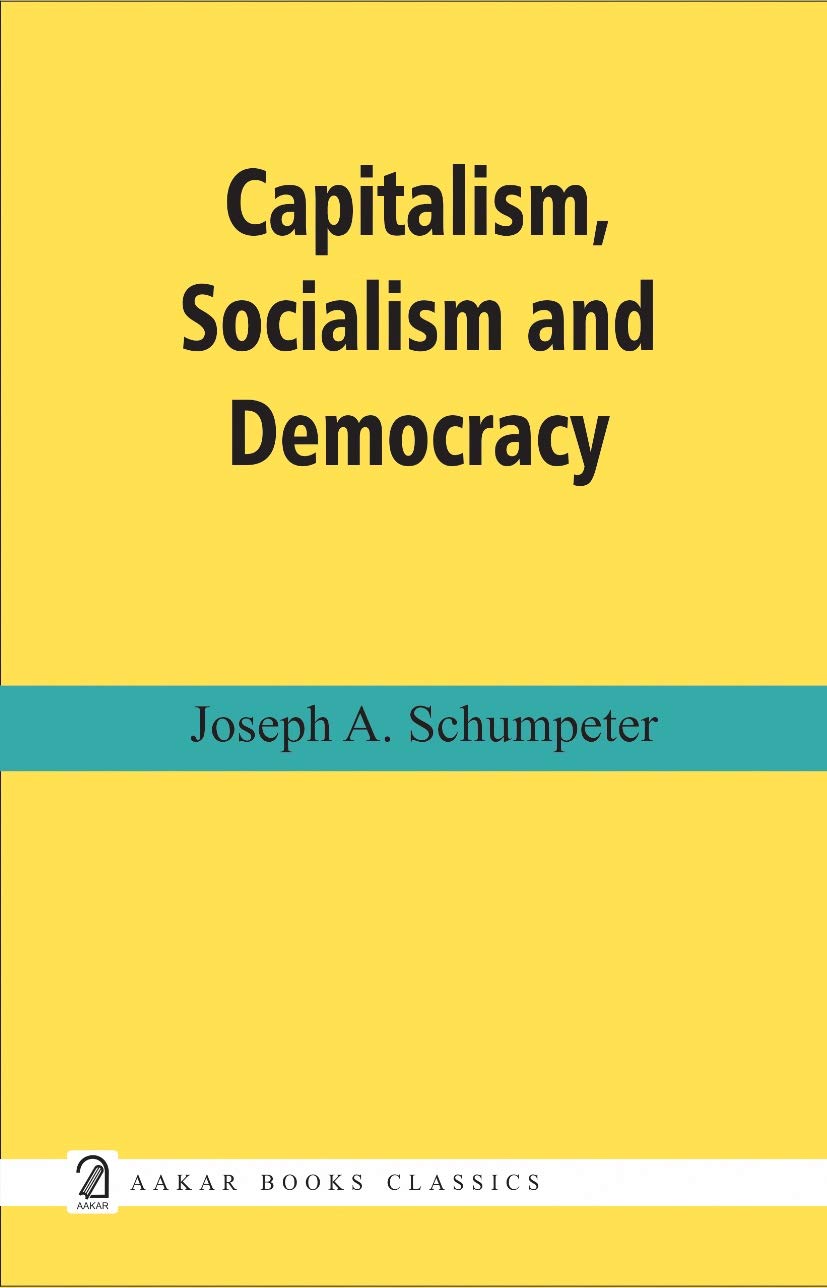 Capitalism, Socialism And Democracy
