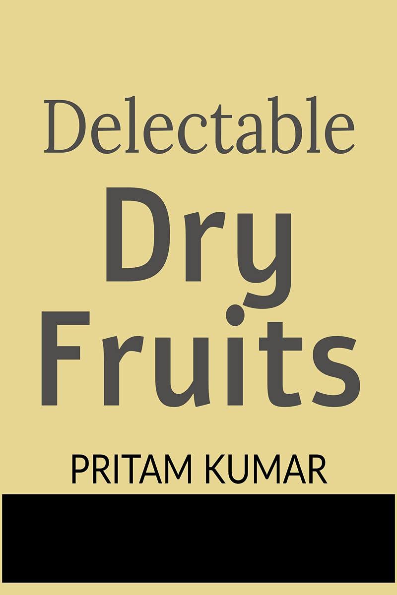 Delectable Dry Fruits
