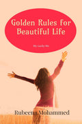Golden Rules for Beautiful Life : My Lucky Me
