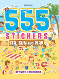 555 Stickers Sea, Sun & Play Activity & Colouring Book for Kids Age 510  Fun Creative Book with 555+ Colourful Stickers, Bright