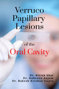VerrucoPapillary Lesions of the Oral cavity