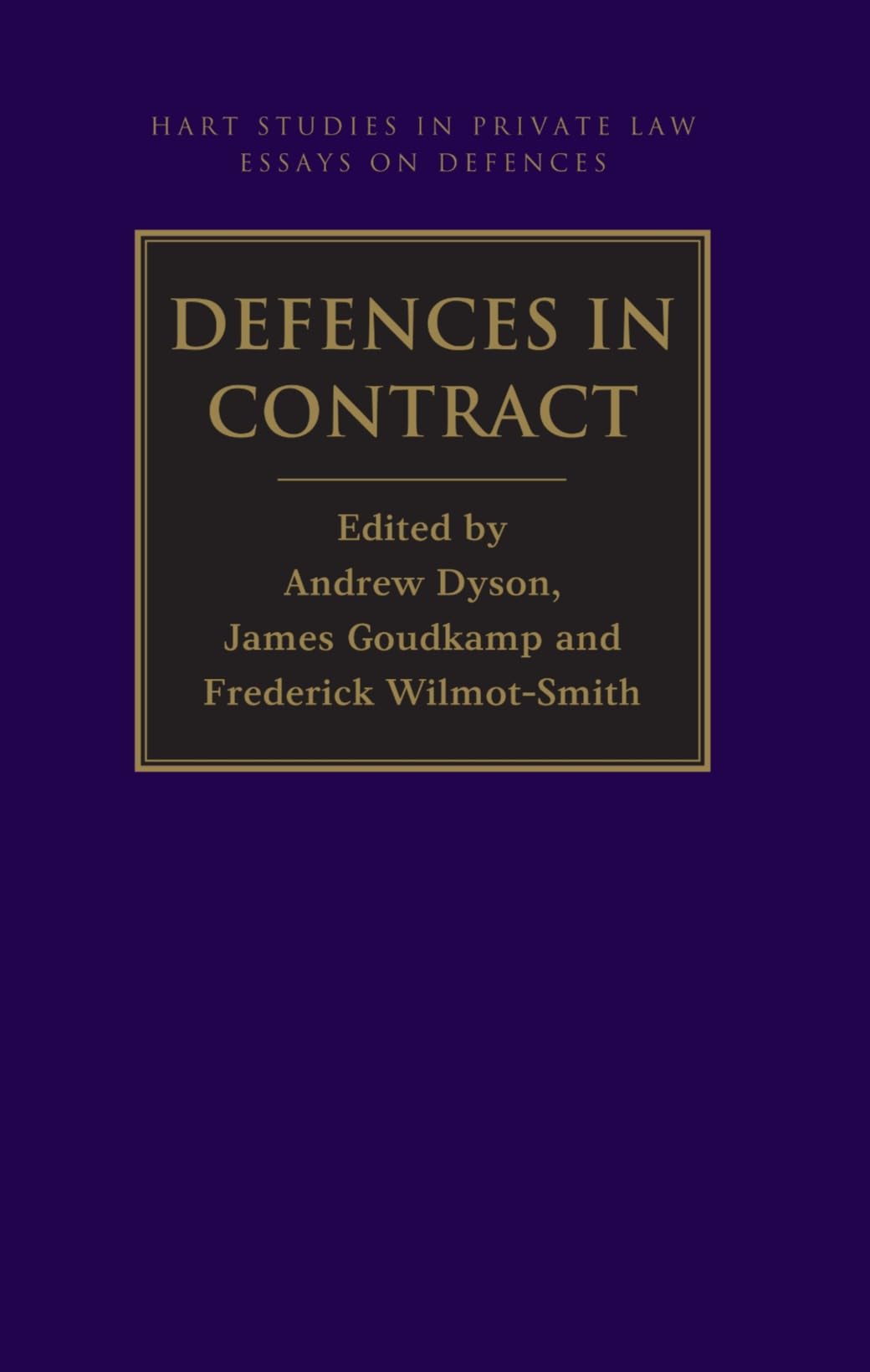 Defences in Contract (Hart Studies in Private Law: Essays on Defences)
