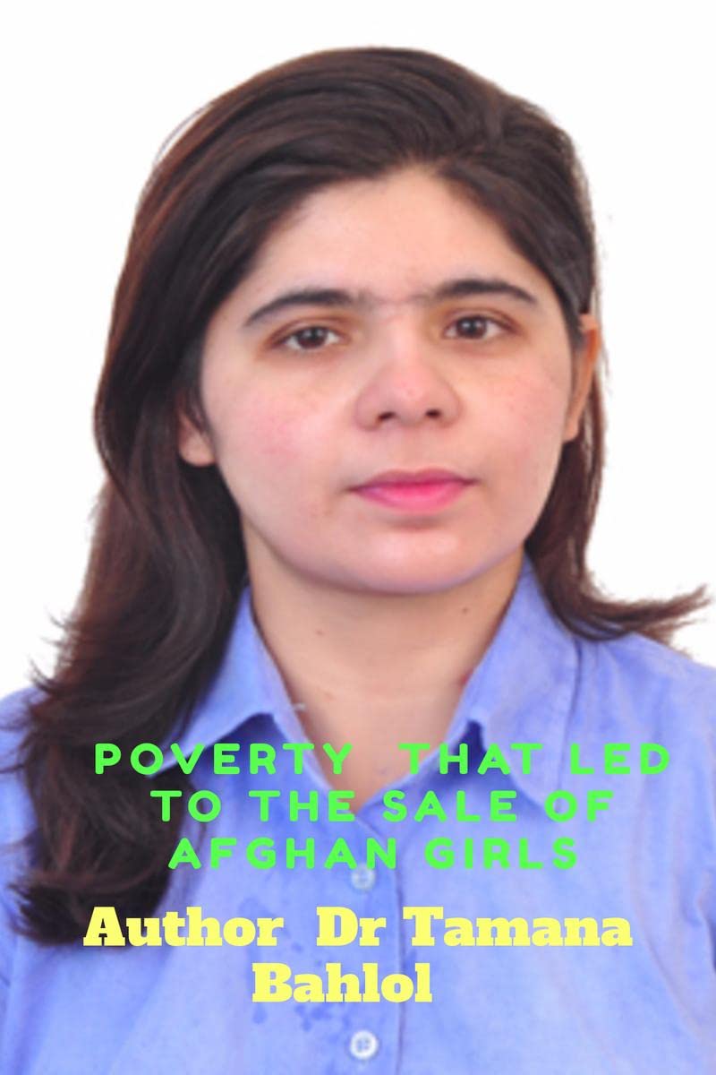 POVERTY THAT LED TO THE SALE OF AFGHAN GIRLS : DUE TO POOR SITUATION PEOPLE SELL THEIR GIRLS