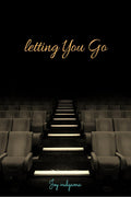 Letting You Go...
