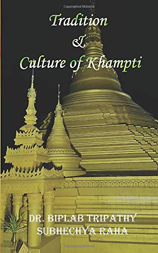 Tradition & Culture Of Khampti